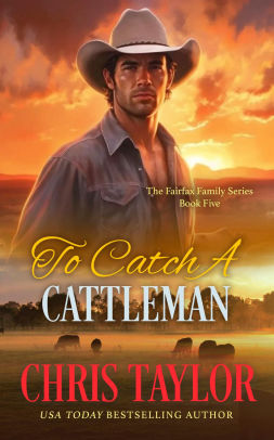 To Catch A Cattleman