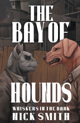 The Bay of Hounds