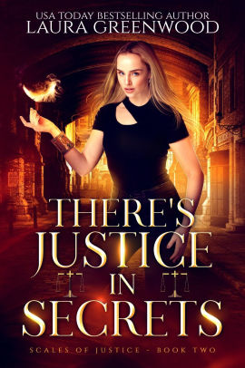 There's Justice In Secrets