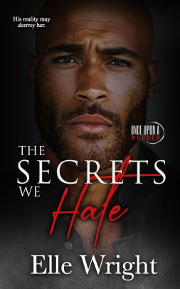 The Secrets We Hate