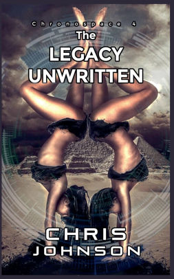 The Legacy Unwritten