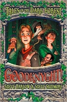 Goodknyght: Tales of the Dark Forest
