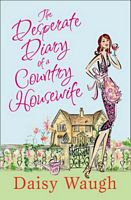 The Desperate Diary of a Country Housewife