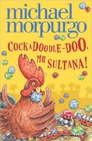 Cockadoodle-Doo, Mr. Sultana!