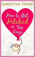 How to Get Hitched in Ten Days