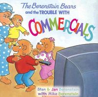 The Berenstain Bears and the Trouble with Commercials