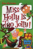 Miss Holly Is Too Jolly!