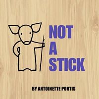 Not a Stick