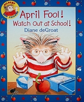 April Fool! Watch Out at School!