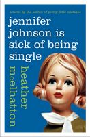 Jennifer Johnson Is Sick of Being Single