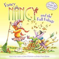 Fancy Nancy and the Fall Foliage