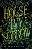 House of Ivy & Sorrow