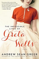 The Impossible Lives of Greta Wells