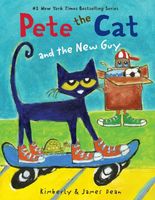 Pete the Cat and the New Guy