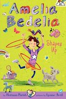 Amelia Bedelia Shapes Up!