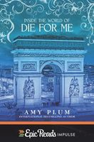 Inside the World of Die for Me