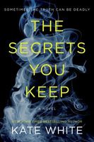 The Secrets You Keep