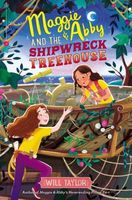 Maggie & Abby and the Shipwreck Treehouse