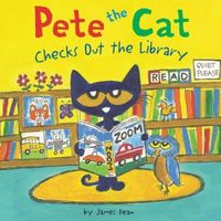 Pete the Cat Checks Out the Library