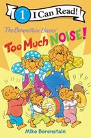 The Berenstain Bears Too Much Noise!