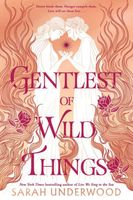 The Gentlest of Wild Things