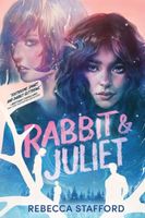 Rabbit and Juliet