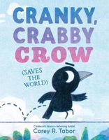 Cranky, Crabby Crow