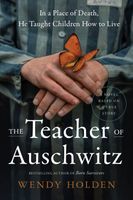 The Teacher of Auschwitz