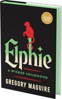 Elphie: A Wicked Childhood