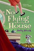 No Flying in the House