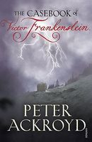 The Casebook of Victor Frankenstein