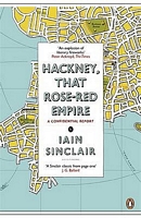 Hackney, That Rose-Red Empire