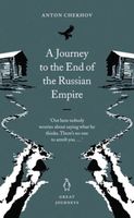 A Journey to the End of the Russian Empire