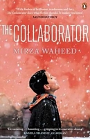 The Collaborator. Mirza Waheed