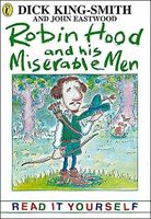 Robin Hood and His Miserable Men and Other Topsy-Turvy Stories