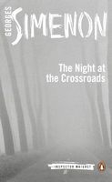 Maigret at the Crossroads // The Night at the Crossroads