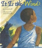 It Is the Wind