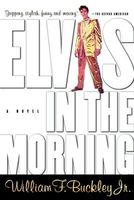 Elvis in the Morning