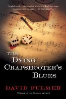 The Dying Crapshooter's Blues