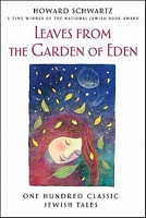 Leaves from the Garden of Eden: One Hundred Classic Jewish Tales