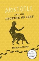 Aristotle and the Secrets of Life