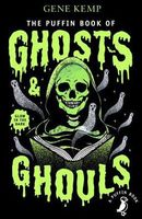 The Puffin Book of Ghosts And Ghouls