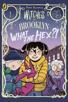 Witches of Brooklyn: What the Hex?!: A graphic novel