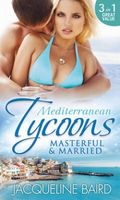 Mediterranean Tycoons: Masterful & Married