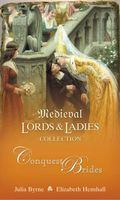 Medieval Lords and Ladies Collection 1: Conquest Brides