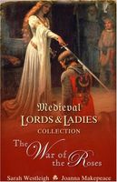 Medieval Lords and Ladies Collection 3: War of the Roses