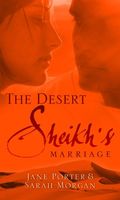 The Desert Sheikh's Marriage (Desert Sheikhs)