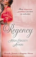 Regency High Society Affairs, Vol. 7