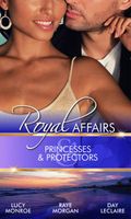 Princesses & Protectors (Royal Affairs)