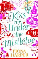 Kiss Me Under the Mistletoe